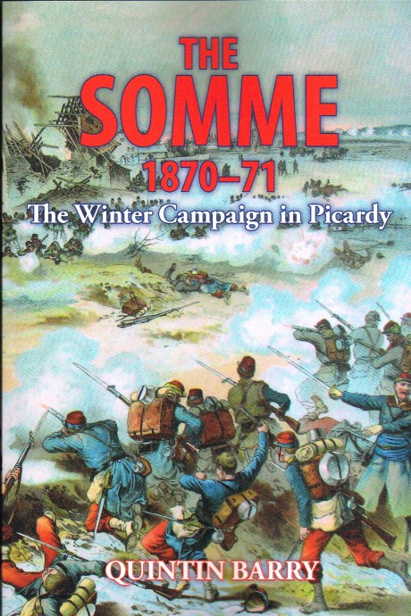 Image for THE SOMME 1870-71: THE WINTER CAMPAIGN IN PICARDY