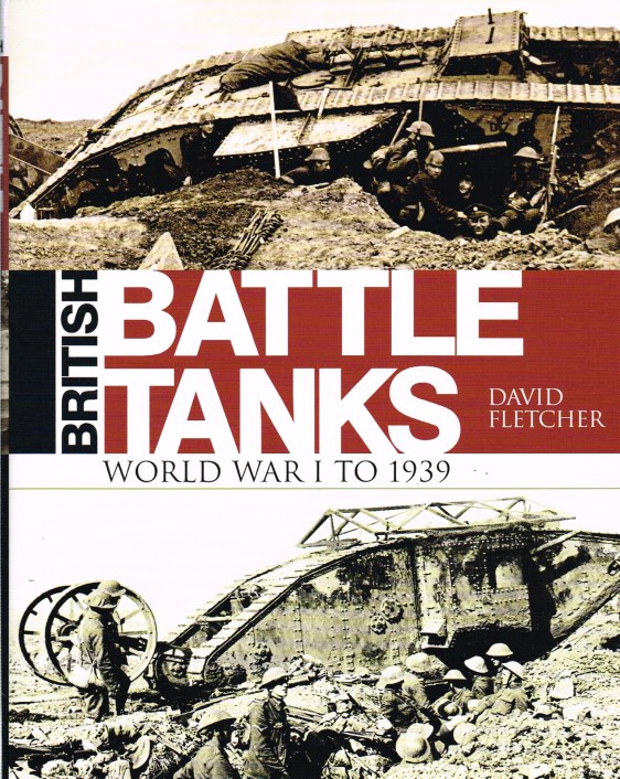 Image for BRITISH BATTLE TANKS: WORLD WAR I TO 1939