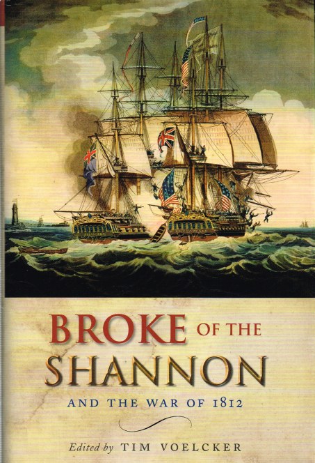 Image for BROKE OF THE SHANNON AND THE WAR OF 1812