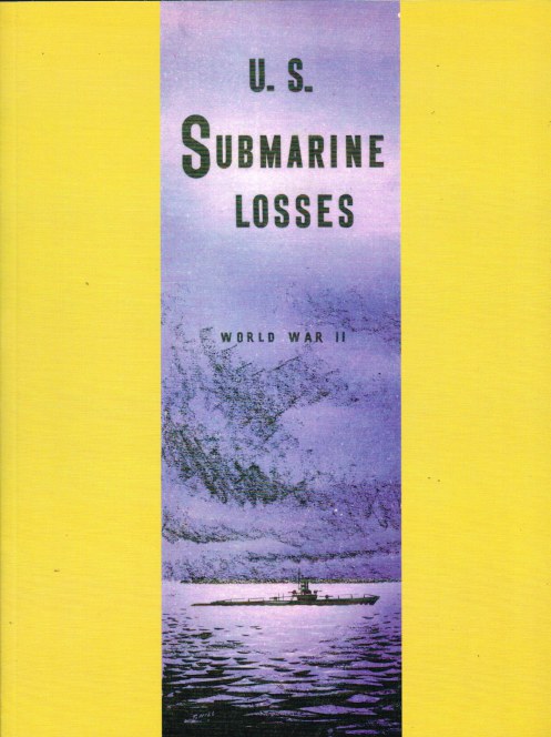 Image for US SUBMARINE LOSSES WORLD WAR II