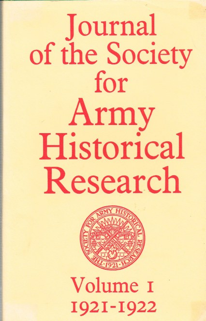 JOURNAL OF THE SOCIETY FOR ARMY HISTORICAL RESEARCH 