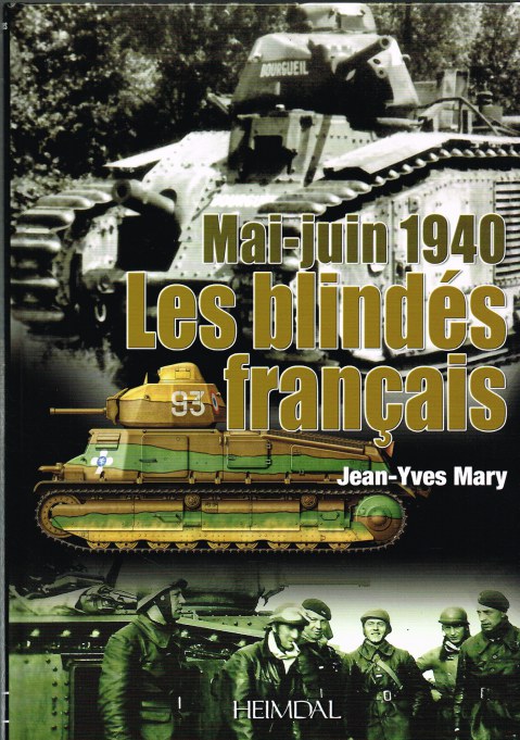 Image for FRANCE 1940 - LES BLINDES FRANCAIS MAI-JUNE 1940 (FRENCH TEXT)