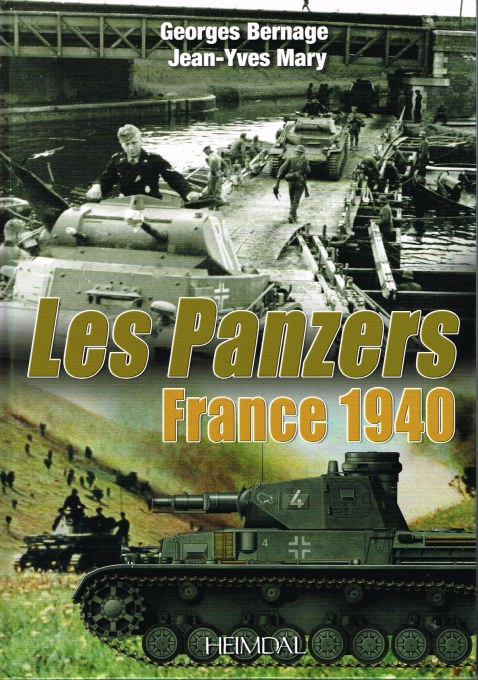 Image for LES PANZERS FRANCE 1940: LES PANZERS ATTAQUENT MAI-JUNE 1940 (FRENCH TEXT)