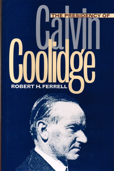 Image for THE PRESIDENCY OF CALVIN COOLIDGE