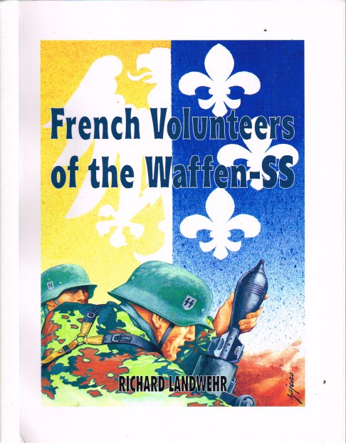 FRENCH VOLUNTEERS OF THE WAFFEN SS SIGNED COPY 