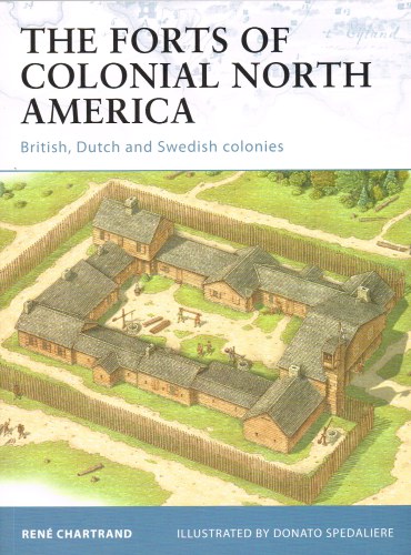 Image for THE FORTS OF COLONIAL NORTH AMERICA