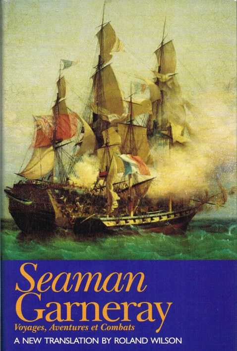 Image for SEAMAN GARNERAY: VOYAGES, AVENTURES ET COMBATS