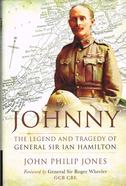 Image for JOHNNY: THE LEGEND AND TRAGEDY OF GENERAL SIR IAN HAMILTON