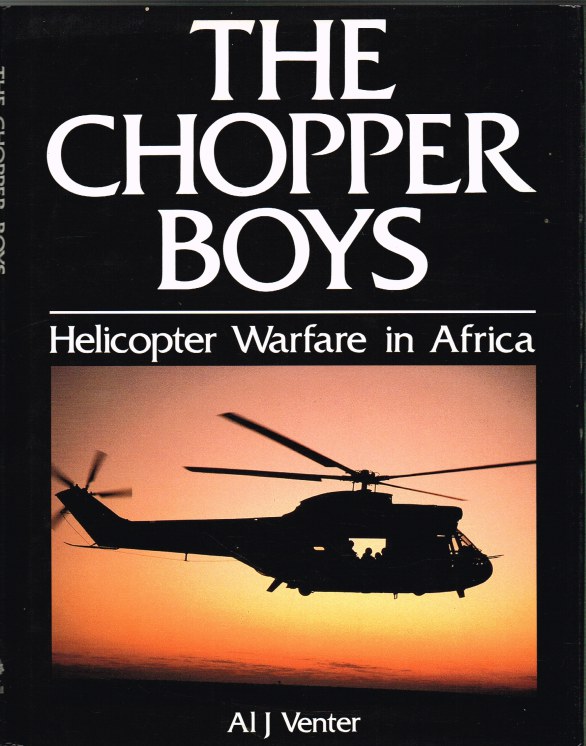 Image for THE CHOPPER BOYS: HELICOPTER WARFARE IN AFRICA