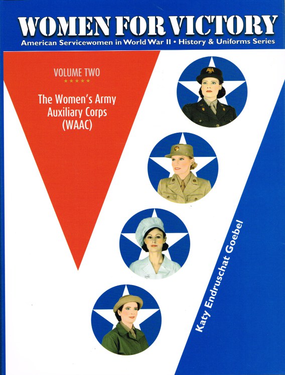 WOMEN FOR VICTORY AMERICAN SERVICEWOMEN IN WORLD WAR II VOLUME TWO THE WOMEN'S ARMY
