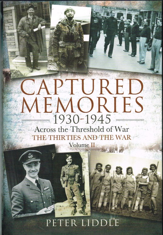 Image for CAPTURED MEMORIES 1930-1945: ACROSS THE THRESHOLD OF WAR - THE THIRTIES AND THE WAR