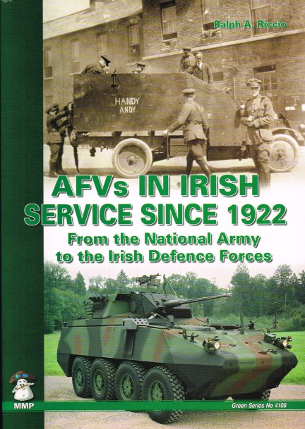Image for AFVS IN IRISH SERVICE SINCE 1922: FROM THE NATIONAL ARMY TO THE IRISH DEFENCE FORCES