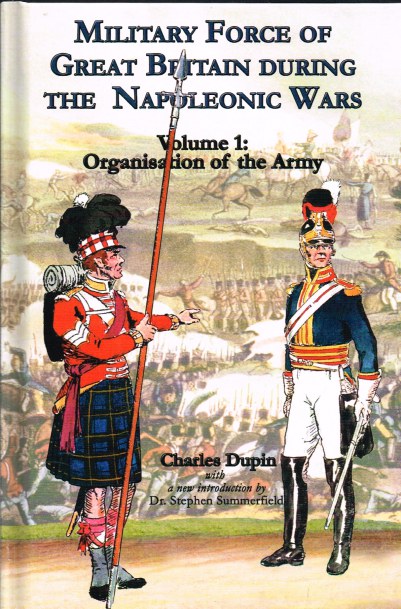 Image for MILITARY FORCE OF GREAT BRITAIN DURING THE NAPOLEONIC WARS: VOLUME 1: ORGANISATION OF THE ARMY