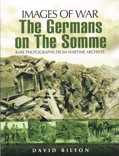 Image for IMAGES OF WAR: THE GERMANS ON THE SOMME