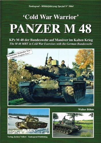 Image for COLD WAR WARRIOR PANZER M48: THE M 48 MBT IN COLD WAR EXERCISES WITH THE GERMAN BUNDESWEHR