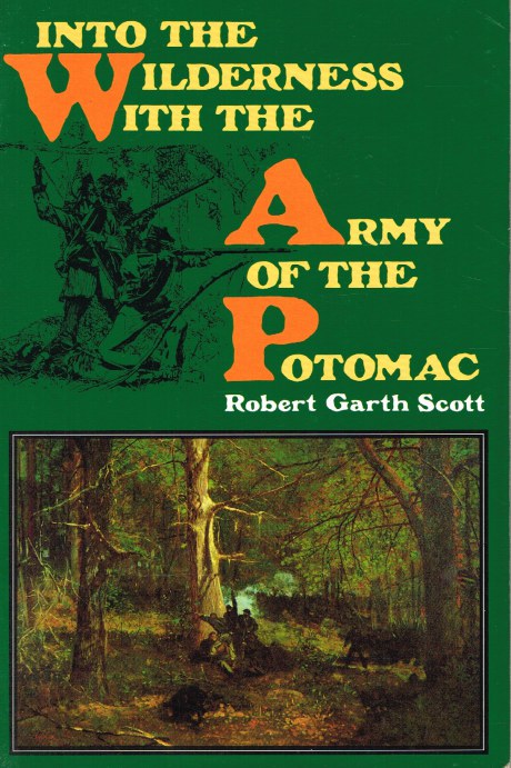 Image for INTO THE WILDERNESS WITH THE ARMY OF THE POTOMAC (REVISED EDITION)