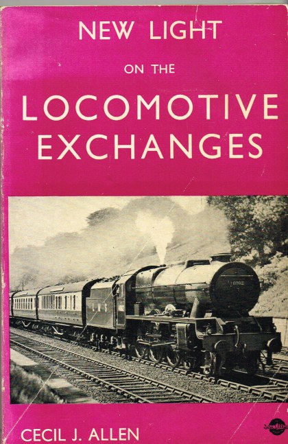 Image for NEW LIGHT ON THE LOCOMOTIVE EXCHANGES: A DETAILED ANALYSIS OF THE OFFICIAL REPORT OF THE RAILWAY EXECUTIVE