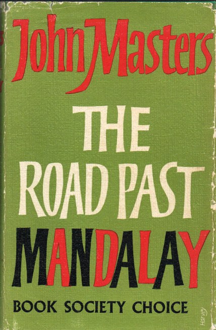 Image for THE ROAD PAST MANDALAY: A PERSONAL NARRATIVE