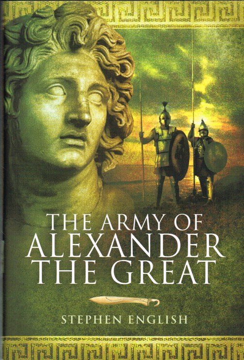 THE ARMY OF ALEXANDER THE GREAT