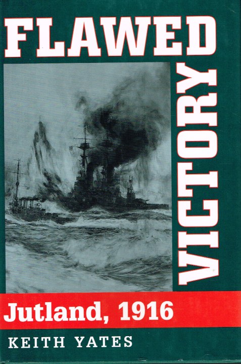 Image for FLAWED VICTORY: JUTLAND 1916