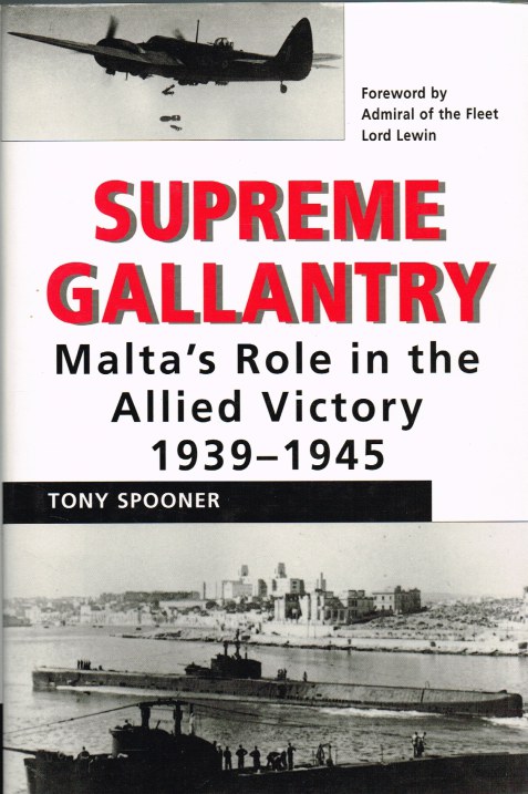 Image for SUPREME GALLANTRY: MALTA'S ROLE IN THE ALLIED VICTORY 1939-1945