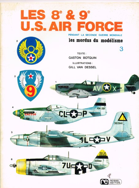 Image for LES MORDUS DU MODELISME 3: LES 8E & 9E US AIR FORCE PEDANT LA SECONDE GUERRE MONDIALE (FRENCH TEXT)