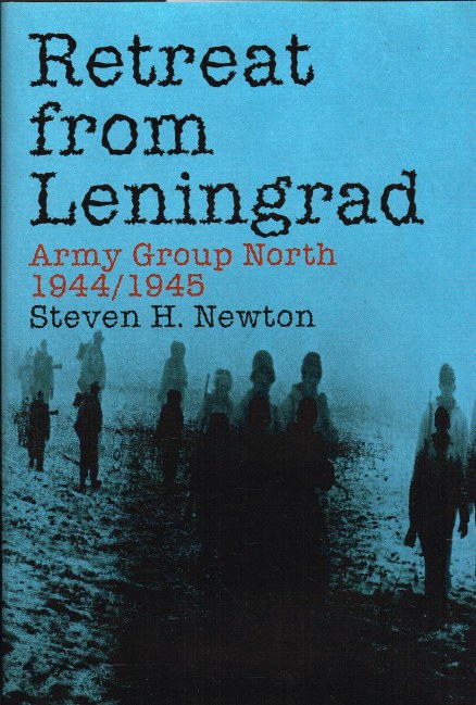 Image for RETREAT FROM LENINGRAD : ARMY GROUP NORTH 1944/1945