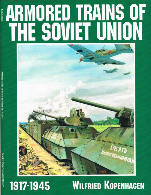 Image for ARMORED TRAINS OF THE SOVIET UNION 1917-1945