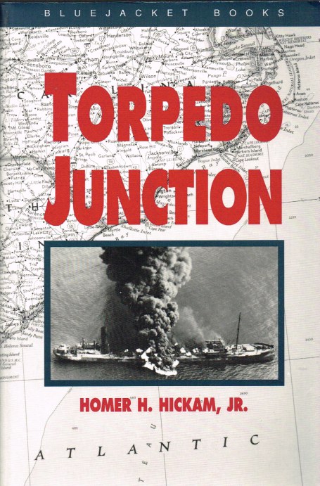 Image for TORPEDO JUNCTION: U-BOAT WAR OFF AMERICA'S EAST COAST, 1942