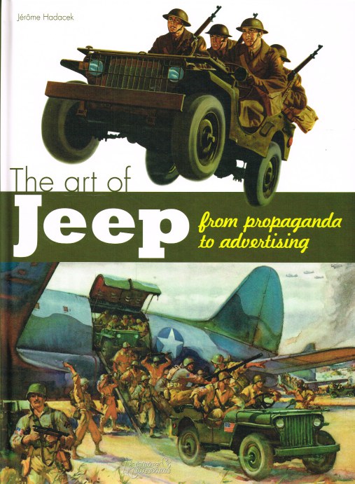 Image for THE ART OF THE JEEP : FROM PROPAGANDA TO ADVERTISING