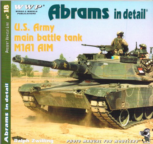 Image for PRESENT VEHICLE LINE NO.18: M1A1 AIM ABRAMS IN DETAIL
