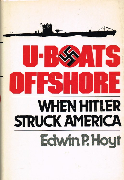 Image for U-BOATS OFFSHORE: WHEN HITLER STRUCK AMERICA