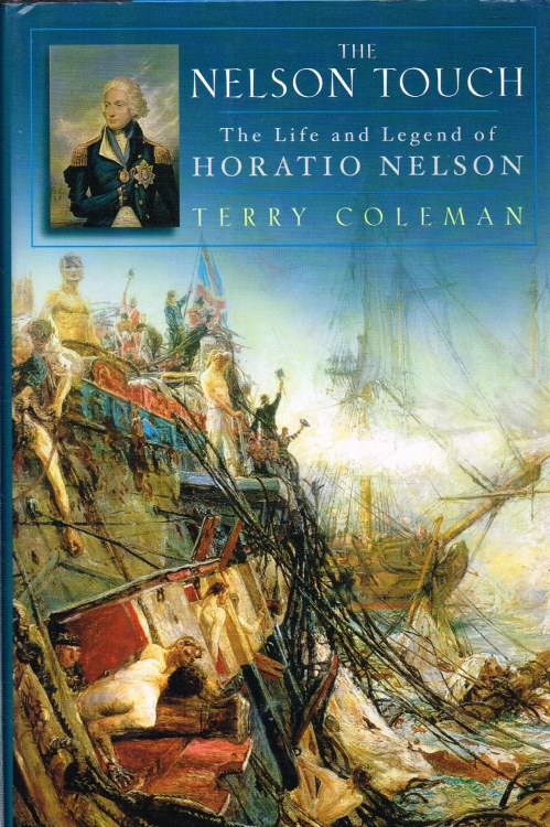 Image for THE NELSON TOUCH : THE LIFE AND LEGEND OF HORATIO NELSON