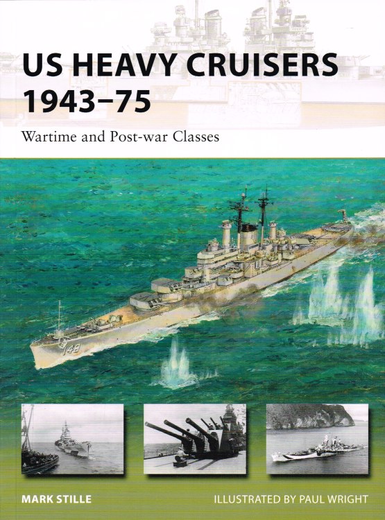 Image for US HEAVY CRUISERS 1943-75 : WARTIME AND POST-WAR CLASSES