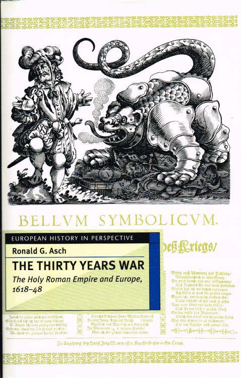 Image for THE THIRTY YEARS WAR : THE HOLY ROMAN EMPIRE AND EUROPE, 1618-1648