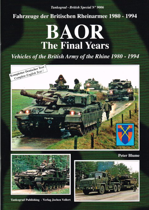 Image for BAOR THE FINAL YEARS : VEHICLES OF THE BRITISH ARMY OF THE RHINE 1980-1994