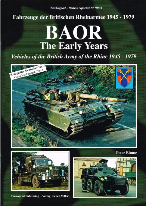 Image for BAOR THE EARLY YEARS: VEHICLES OF THE BRITISH ARMY OF THE RHINE 1945-1979