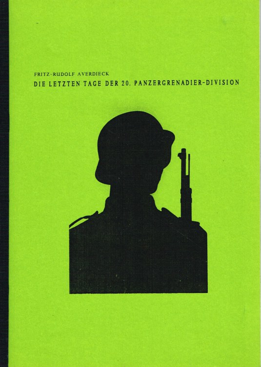 Image for DIE LETZTEN TAGE DER 20. PANZERGRENADIER-DIVISION (GERMAN TEXT)