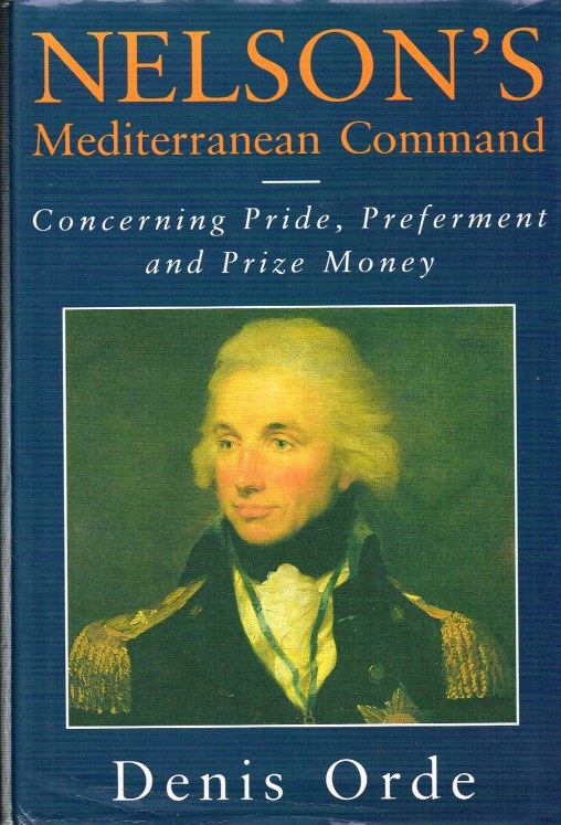 Image for NELSON'S MEDITERRANEAN COMMAND : CONCERNING PRIDE, PREFERMENT & PRIZE MONEY