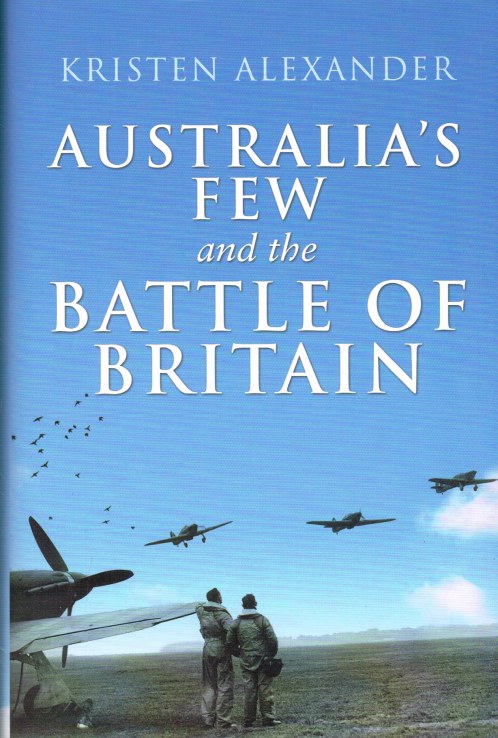 Image for AUSTRALIA'S FEW AND THE BATTLE OF BRITAIN