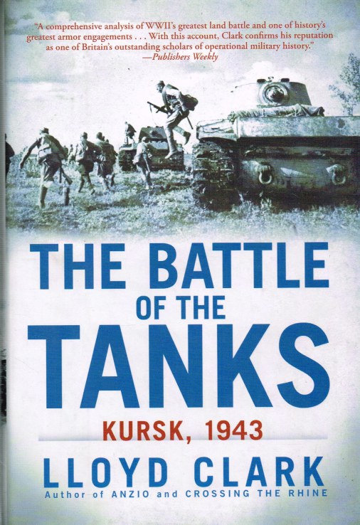 Image for THE BATTLE OF THE TANKS : KURSK, 1943