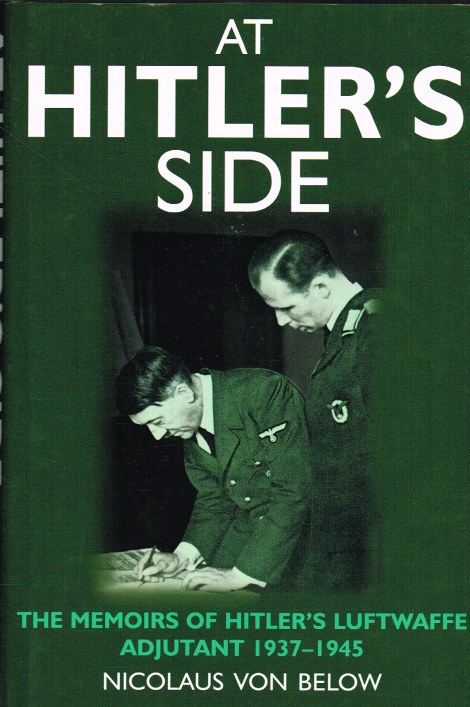 Image for AT HITLER'S SIDE : THE MEMOIRS OF HITLER'S LUFTWAFFE ADJUTANT 1937-1945