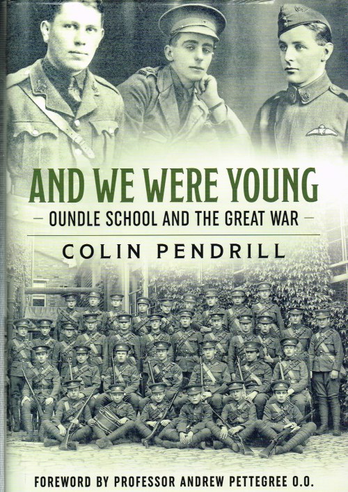 Image for AND WE WERE YOUNG : OUNDLE SCHOOL AND THE GREAT WAR