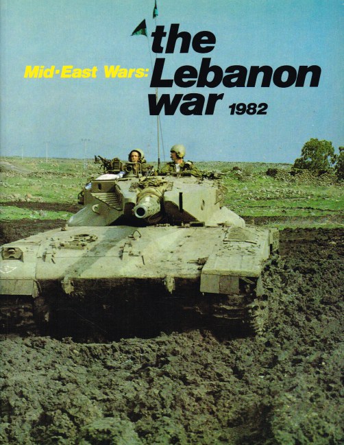 Image for MID-EAST WARS: THE LEBANON WAR 1982