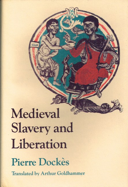 Image for MEDIEVAL SLAVERY AND LIBERATION