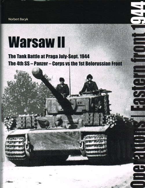 Image for WARSAW II: THE TANK BATTLE AT PRAGA JULY-SEPT 1944 : THE 4TH SS-PANZER-CORPS VS THE 1ST BELORUSSIAN FRONT