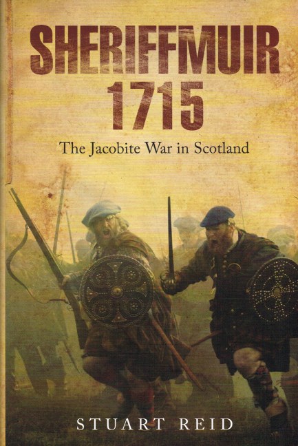 Image for SHERIFFMUIR 1715 : THE JACOBITE WAR IN SCOTLAND