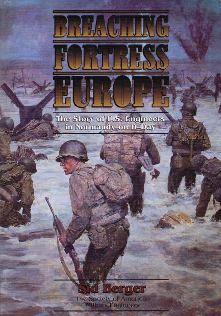 Image for BREACHING FORTRESS EUROPE : THE STORY OF US ENGINEERS IN NORMANDY ON D-DAY