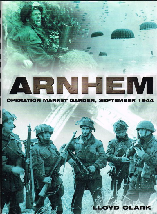 Image for ARNHEM: OPERATION MARKET GARDEN, SEPTEMBER 1944