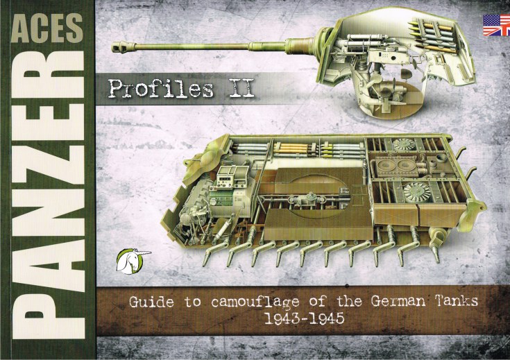 Image for PANZER ACES PROFILES II: GUIDE TO CAMOUFLAGE AND INSIGNIA OF THE GERMAN TANKS 1943-1945
